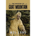 The Mystery of Goat Mountain