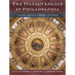 The Italian Legacy in Philadelphia: History, Culture, People, and Ideas