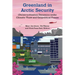 Greenland in Arctic Security: (De)Securitization Dynamics Under Climatic Thaw and Geopolitical Freeze