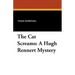 The Cat Screams: A Hugh Rennert Mystery