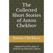 The Collected Short Stories of Anton Chekhov: Adapted from the plays of Chekhov by Kathryne Lawson
