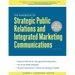 The Handbook of Strategic Public Relations and Integrated Marketing Communications, Second Edition