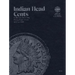 Official Whitman(r) Coin Folder - Indian Head Cents: 1857-1909: Indian, 1857-1909