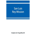 San Luis Rey Mission