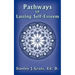 Pathways to Lasting Self-Esteem