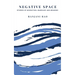 Negative Space: Stories of Migration, Marriage, and Meaning