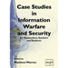 Case Studies in Information Warfare and Security for Researchers, Teachers and Students