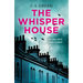 The Whisper House: A Rose Gifford Book