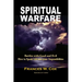 Spiritual Warfare: MY BATTLE WITH GOOD AND EVIL - How to Speak Life into your Impossibilities