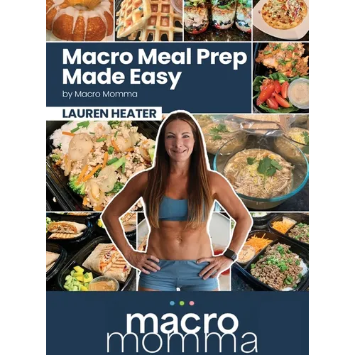 Macro Meal Prep Made Easy