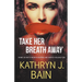 Take Her Breath Away