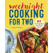 Weeknight Cooking for Two: 100 Five-Ingredient Super Simple Suppers