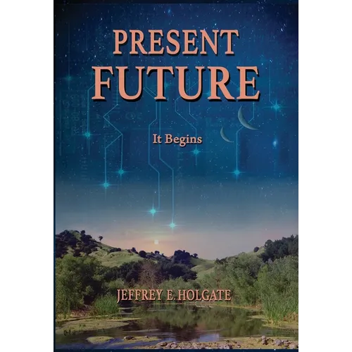 Present Future: It Begins