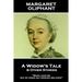 Margaret Oliphant - A Widow's Tale & Other Stories: "Many love me, but by none am I enough beloved"
