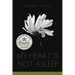 My Heart Is Not Asleep