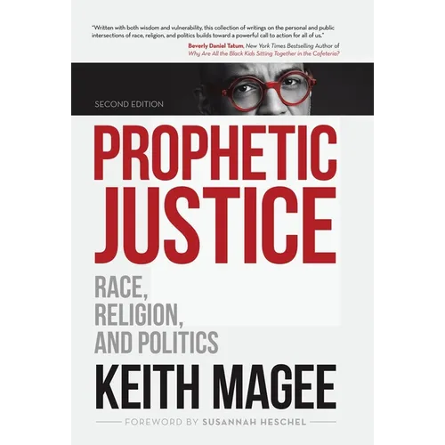 Prophetic Justice: Race, Religion, and Politics
