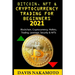 Bitcoin and Cryptocurrency Trading for Beginners 2021: Blockchain, Cryptocurrency, Wallets, Trading, Leverage, Security for a dummy/beginner
