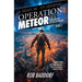 Operation Meteor: A 10 - 16 Christian Spy Action-Adventure!