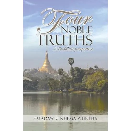 Four Noble Truths: A Buddhist perspective