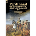 Ferdinand of Brunswick, Minden & the Seven Year's War by Lees Knowles, with An Account of the Battle of Vellinghausen & A Short Historical Account of