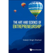 The Art and Science of Entrepreneurship