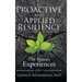Proactive and Applied Resilience: The Sixteen Experiences