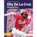 Elly de la Cruz: Baseball Star