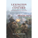Lexington and Concord, The First Shots of Freedom: How a Skirmish Ignited a Revolution