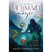 The Book of Mermaid Magic: Healing, Spellwork & Connection with Merfolk