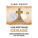 Van wet naar genade - Opdrachtenboek: De rol van de wet en genade in het leven van een Christen