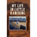 My Life in Cattle Ranching