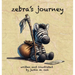 Zebra's Journey