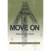 Move On: Refuse to Stay Stuck