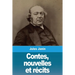 Contes, nouvelles et récits