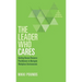The Leader Who Cares: Guiding Human Resource Practitioners to Navigate Workplace Environments