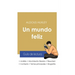 Guía de lectura Un mundo feliz de Aldous Huxley (análisis literario de referencia y resumen completo)