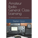 Amateur Radio General Class Licensing: For 2019 through 2023 License Examinations