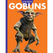 Curious about Goblins