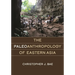 The Paleoanthropology of Eastern Asia