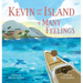 Kevin and the Island of Many Feelings