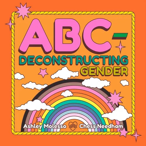 Abc-Deconstructing Gender