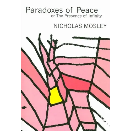 Paradoxes of Peace: Or, the Presence of Infinity