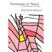 Paradoxes of Peace: Or, the Presence of Infinity