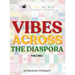 Vibes Across the Diaspora