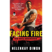 Facing Fire
