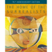 The Home of the Surrealists: 75 Years Anniversary Edition