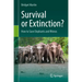 Survival or Extinction?: How to Save Elephants and Rhinos