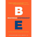 Breakthrough Entrepreneurship: The Proven Framework for Building Brilliant New Ventures