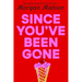 Since You've Been Gone