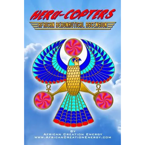 Heru-Copters: African Aeronautical Ascension